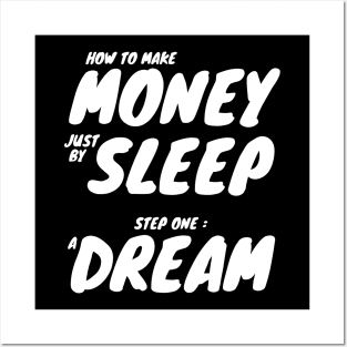 How to Make Money Just By Sleep Posters and Art